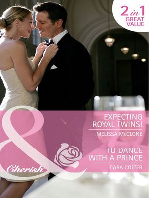 cover image of Expecting Royal Twins! / To Dance with a Prince